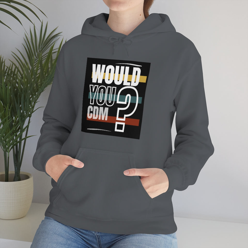 Unisex Heavy Blend™ Hooded Sweatshirt (Would you CDM? Our Lives Matter.)