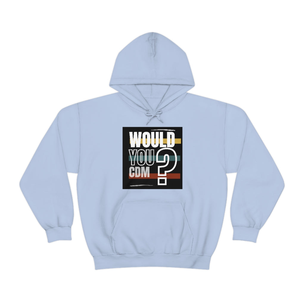 Unisex Heavy Blend™ Hooded Sweatshirt (Would you CDM? Our Lives Matter.)