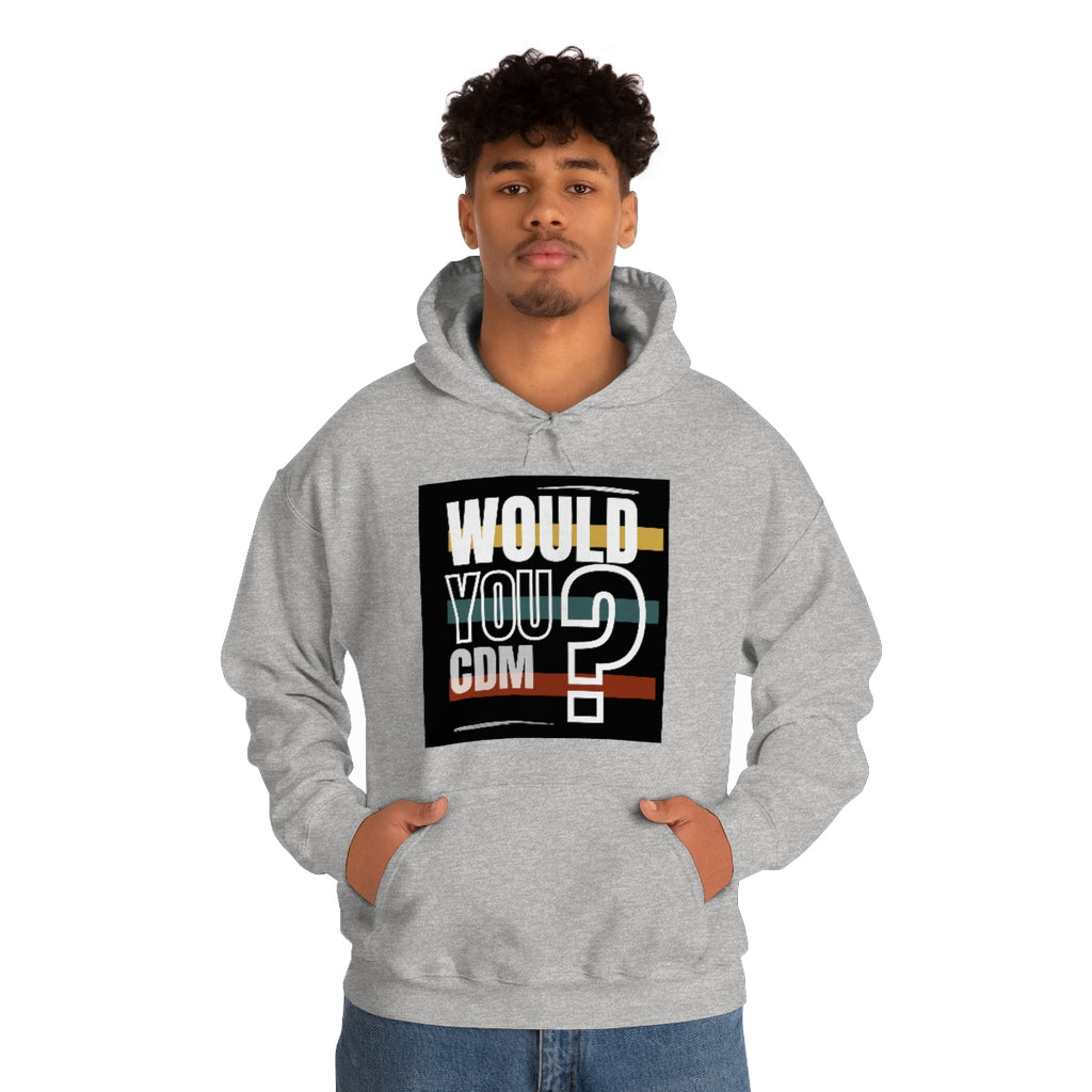 Unisex Heavy Blend™ Hooded Sweatshirt (Would you CDM? Our Lives Matter.)