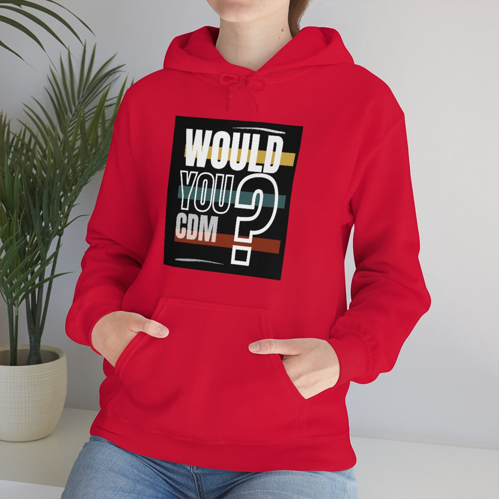 Unisex Heavy Blend™ Hooded Sweatshirt (Would you CDM? Our Lives Matter.)