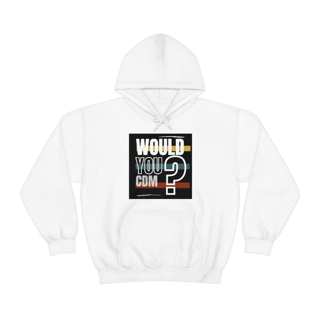 Unisex Heavy Blend™ Hooded Sweatshirt (Would you CDM? Our Lives Matter.)