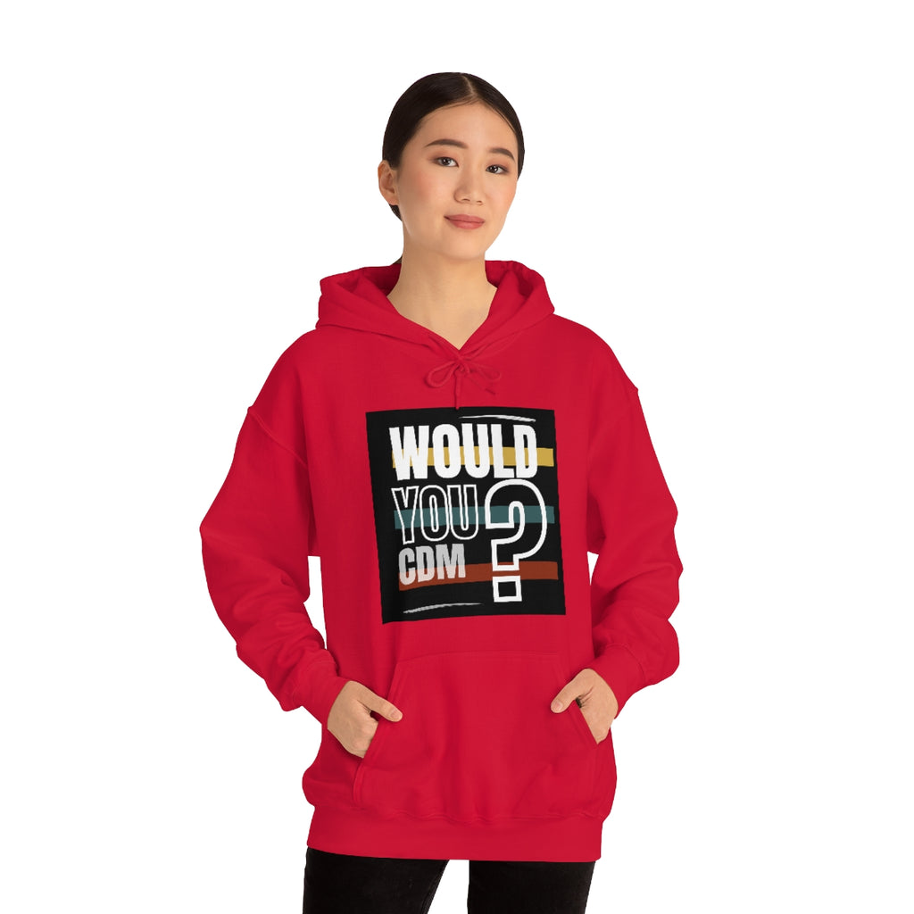 Unisex Heavy Blend™ Hooded Sweatshirt (Would you CDM? Our Lives Matter.)