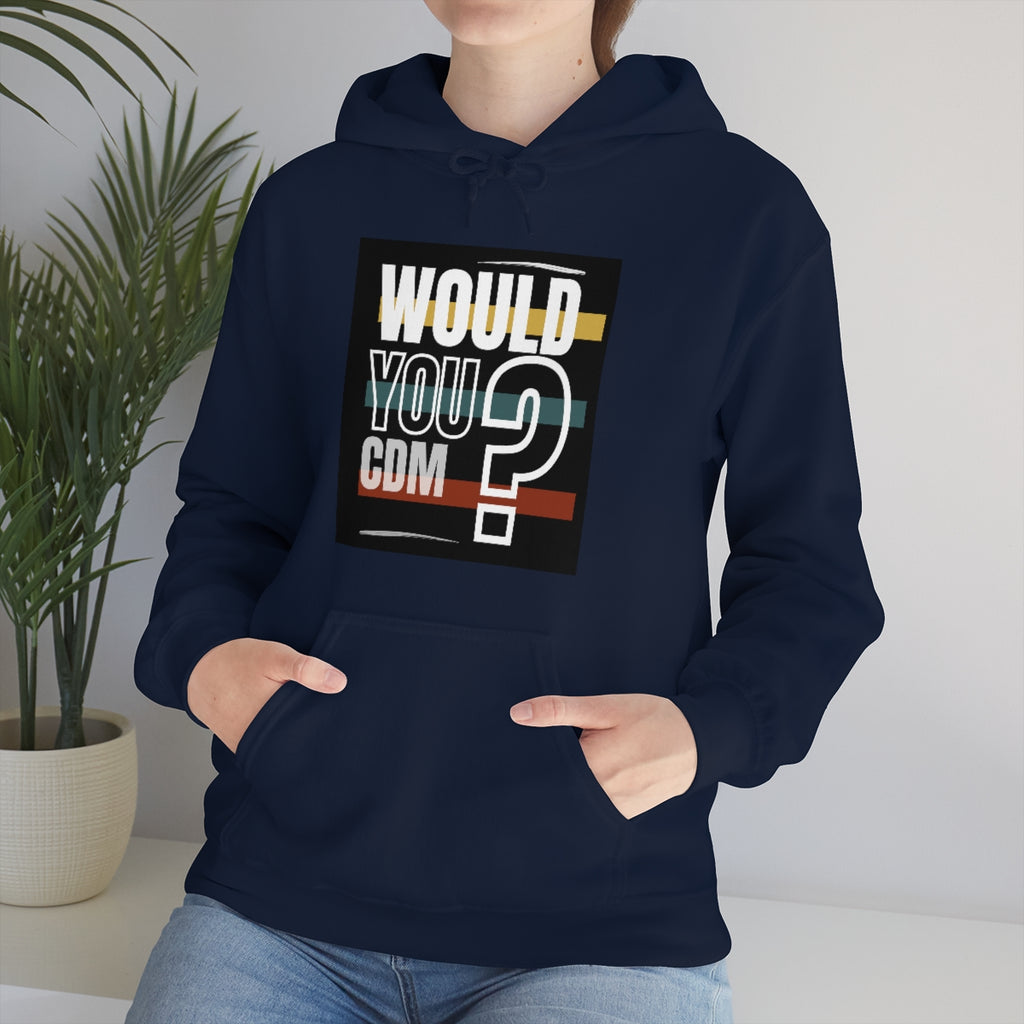 Unisex Heavy Blend™ Hooded Sweatshirt (Would you CDM? Our Lives Matter.)