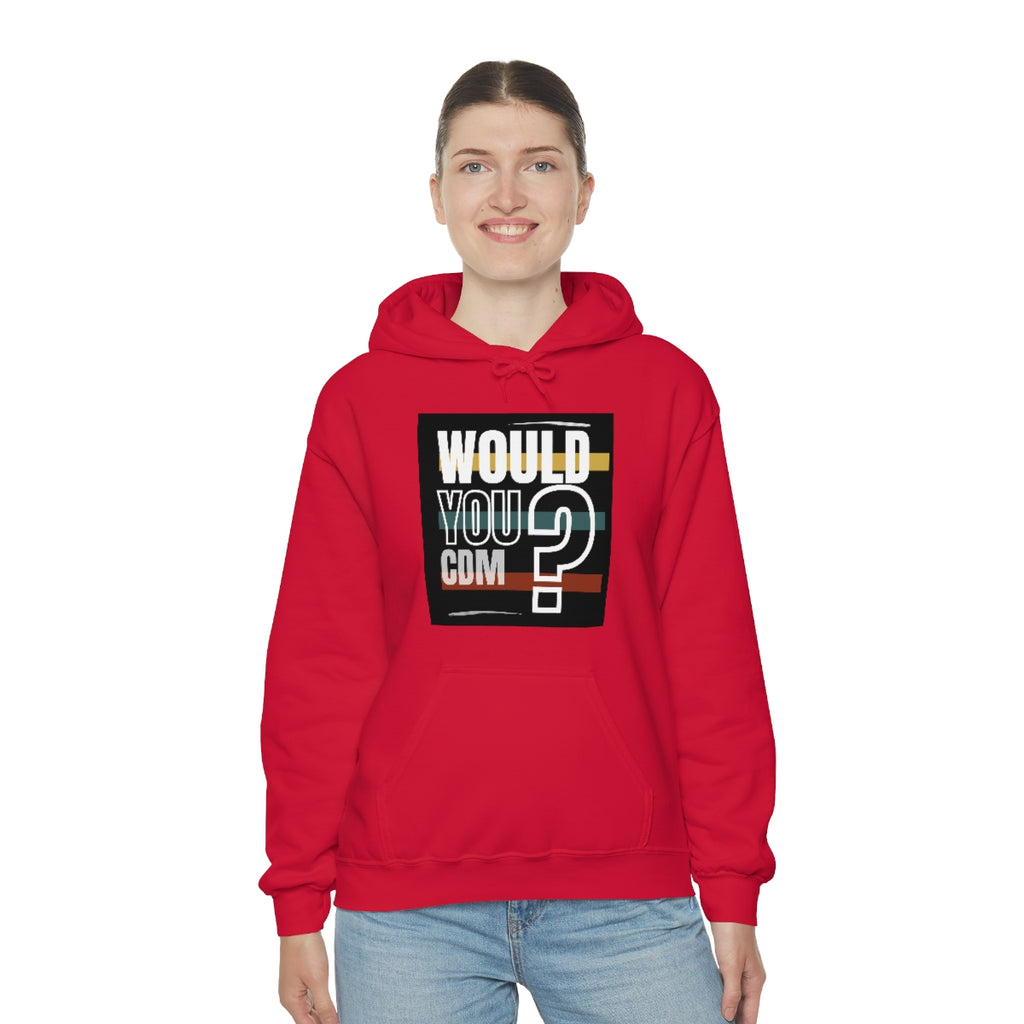 Unisex Heavy Blend™ Hooded Sweatshirt (Would you CDM? Our Lives Matter.)