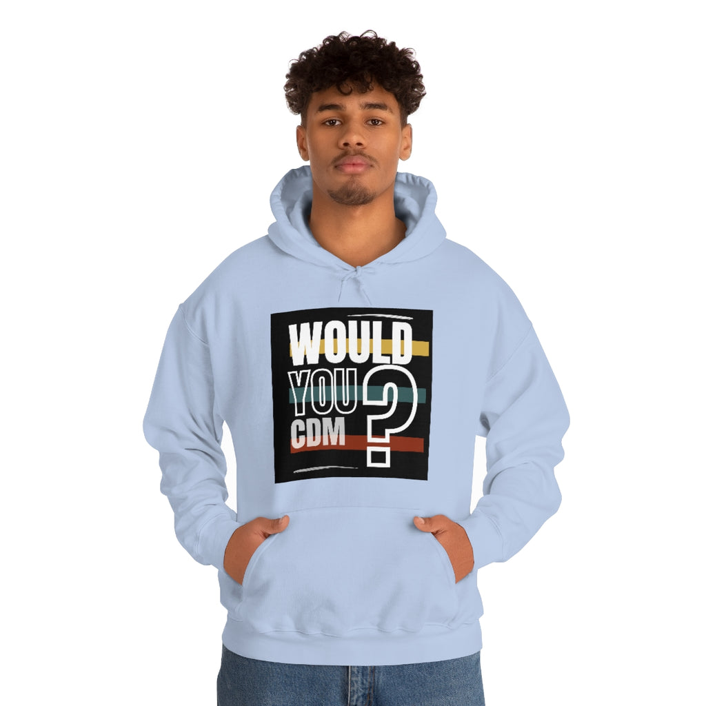 Unisex Heavy Blend™ Hooded Sweatshirt (Would you CDM? Our Lives Matter.)