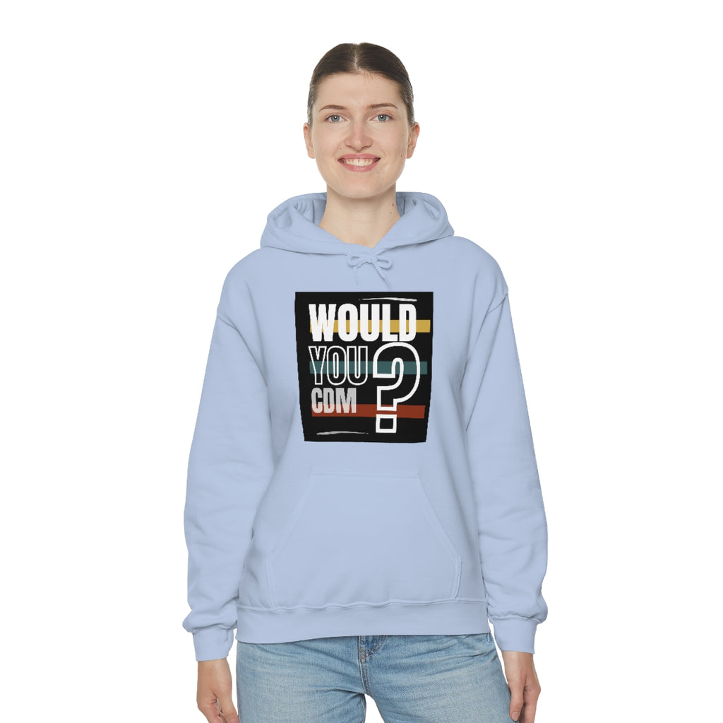 Unisex Heavy Blend™ Hooded Sweatshirt (Would you CDM? Our Lives Matter.)