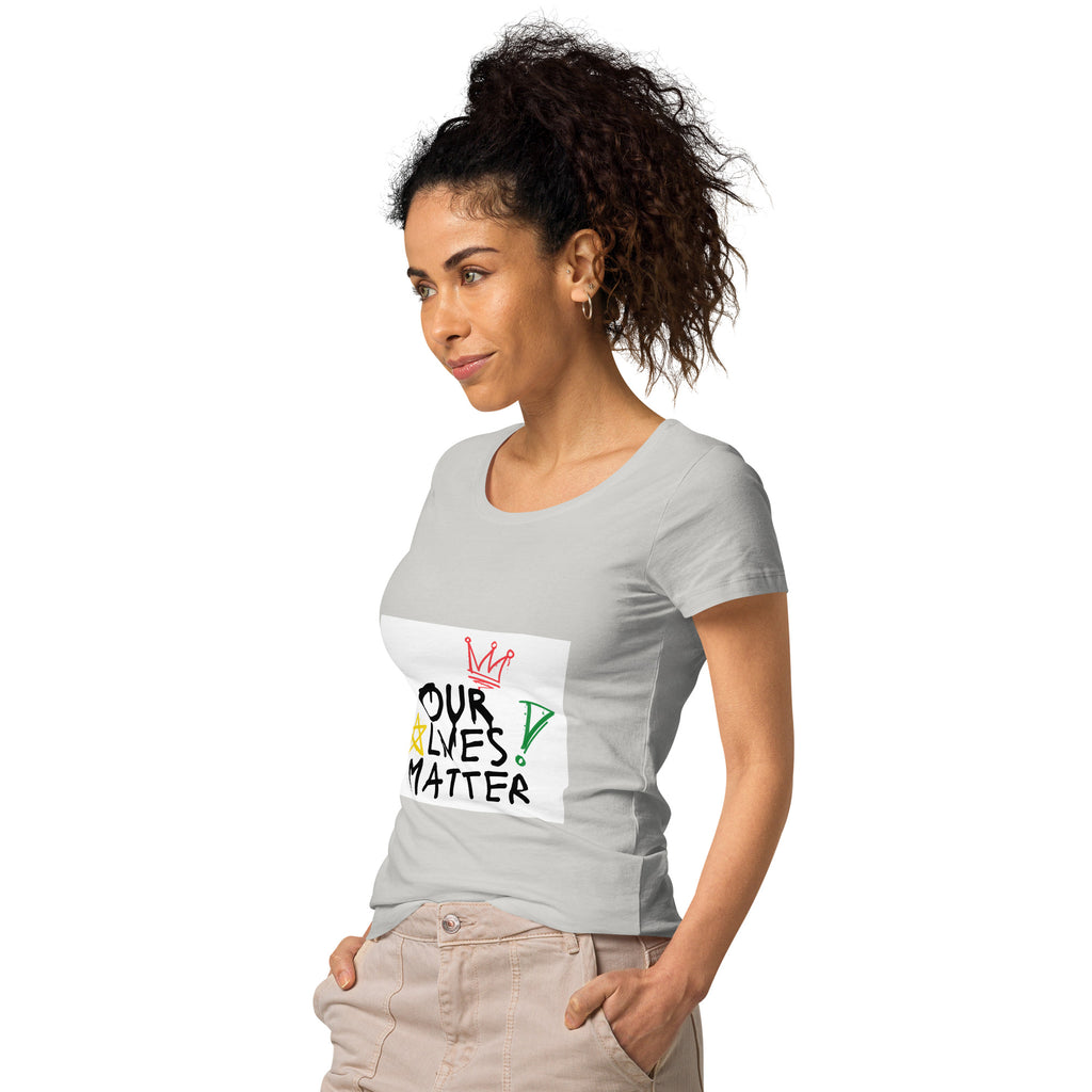 Women’s basic organic t-shirt (Our Lives Matter)