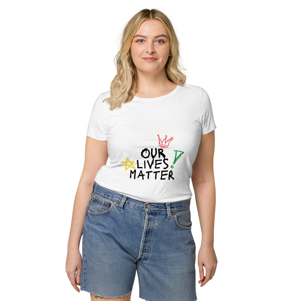 Women’s basic organic t-shirt (Our Lives Matter)